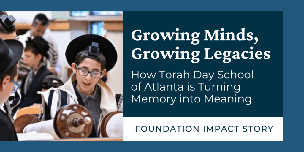 Foundation Focus September 2025_Torah Day School of Atlanta